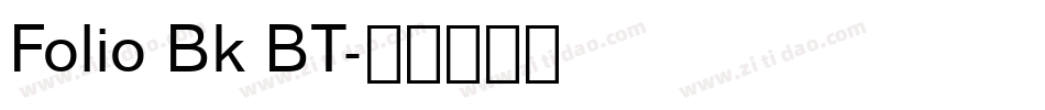 Folio Bk BT字体转换